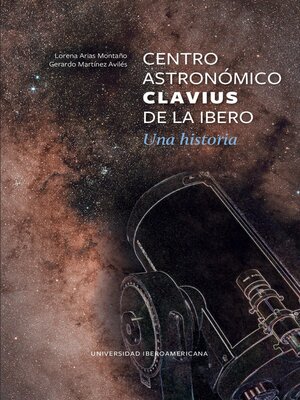 cover image of Centro Astronómico Clavius de la Ibero